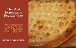 The Best Homemade Roghni Naan